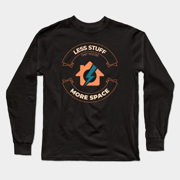 Less Stuff More Space Long Sleeve T-Shirt by The Shirt Shack